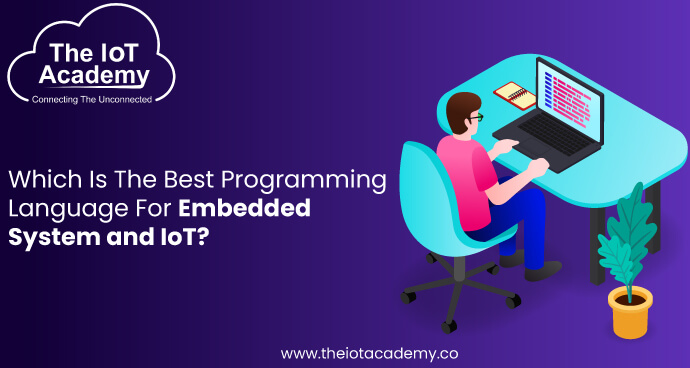 which-is-the-best-programming-language-for-embedded-systems-and-iot