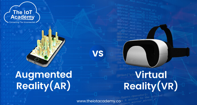 Difference Between Augmented Reality (AR) And Virtual Reality (VR ...