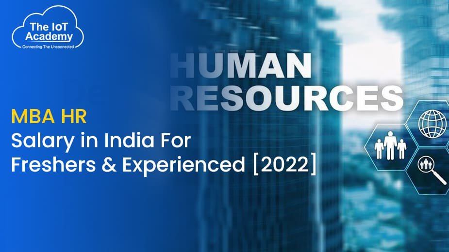 mba-hr-salary-in-india-for-freshers-experienced-2022