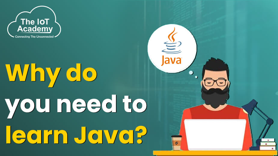 why-do-you-need-to-learn-java-the-iot-academy