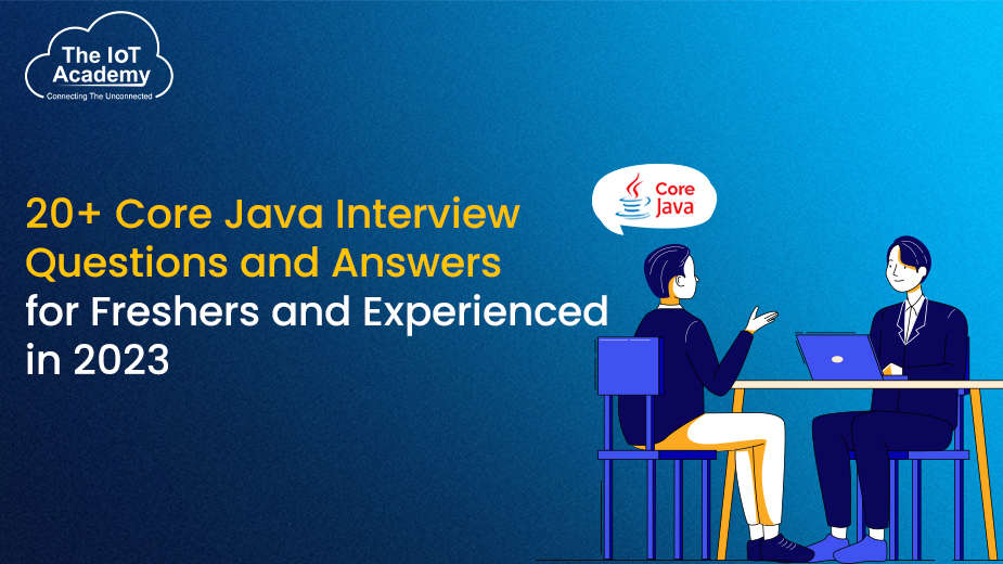 20+ Core Java Interview Questions And Answers For Freshers And ...